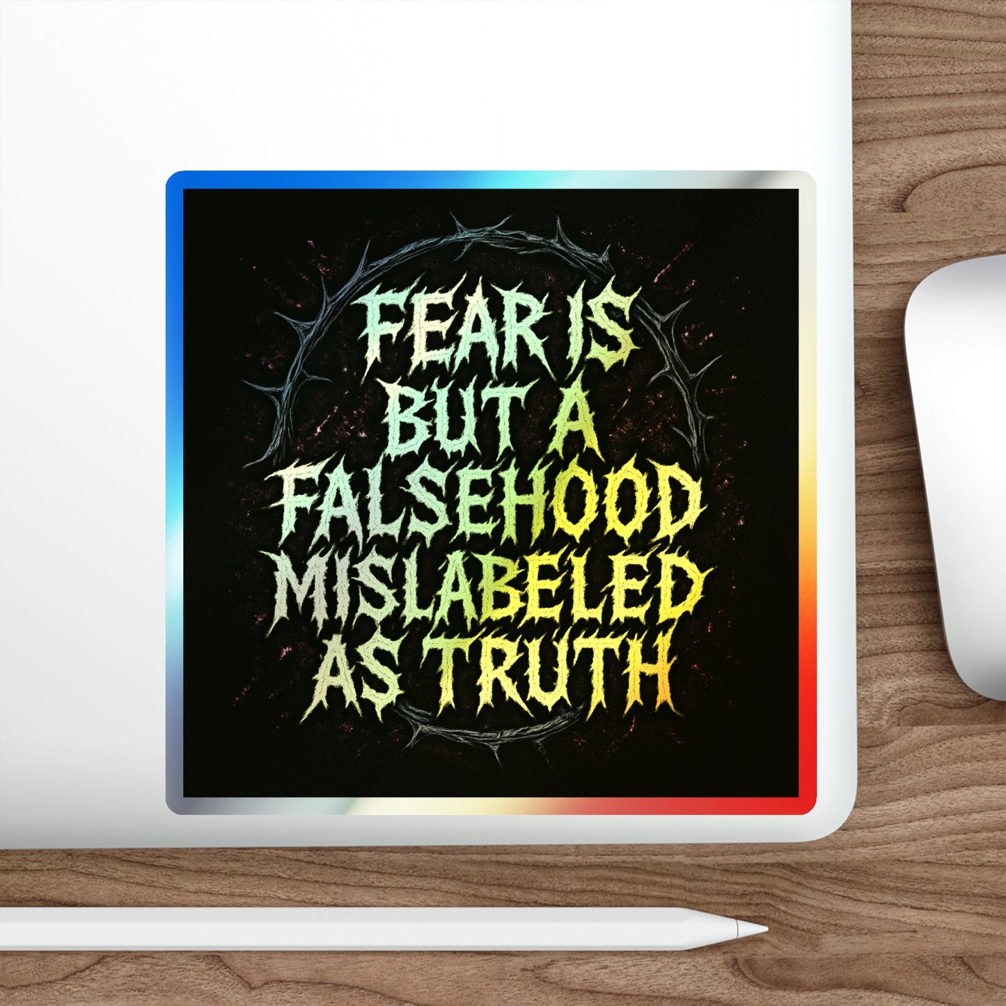 BLVCK // Holographic Sticker // Fear Is But a Falsehood Edition