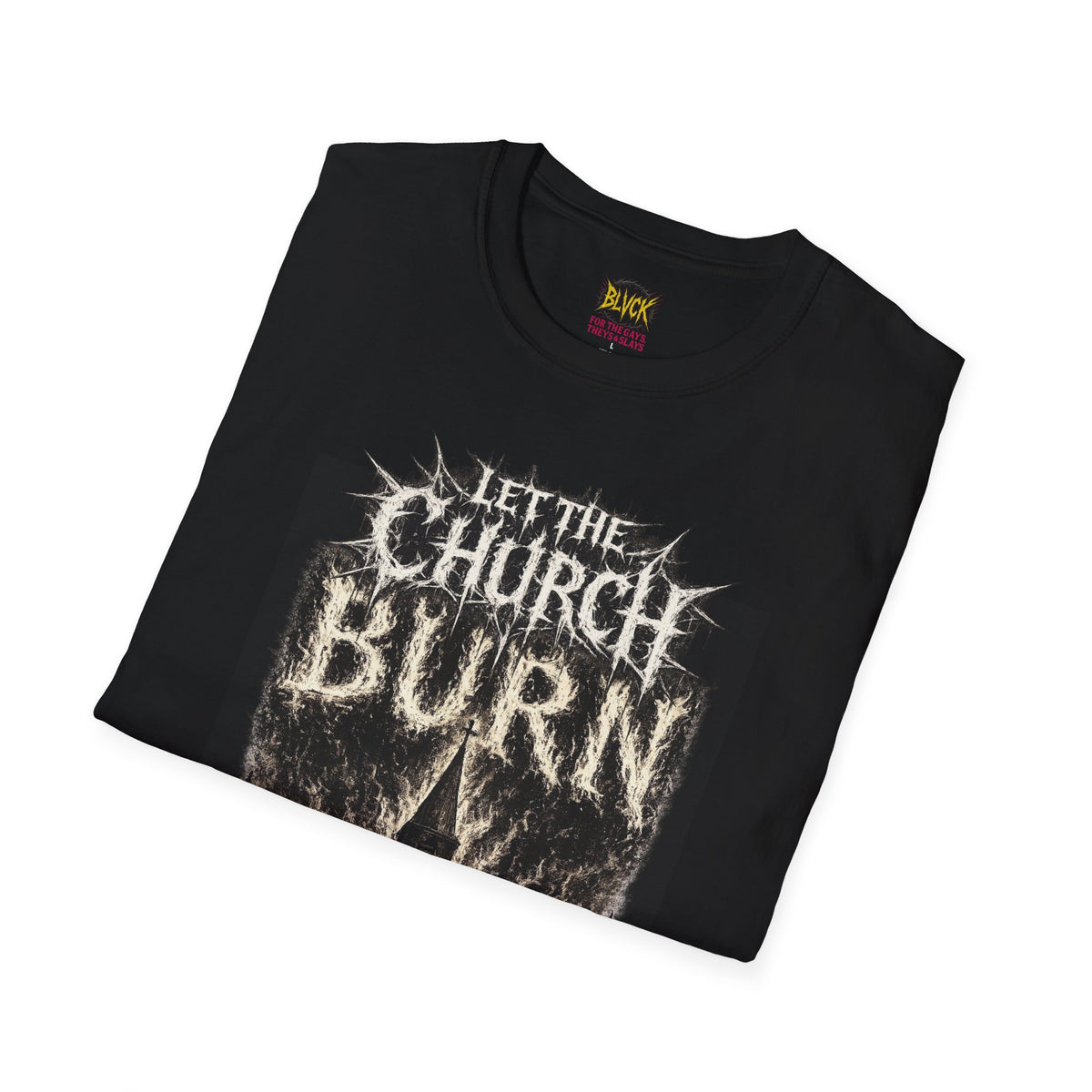BLVCK // Let the Church BURN Tee