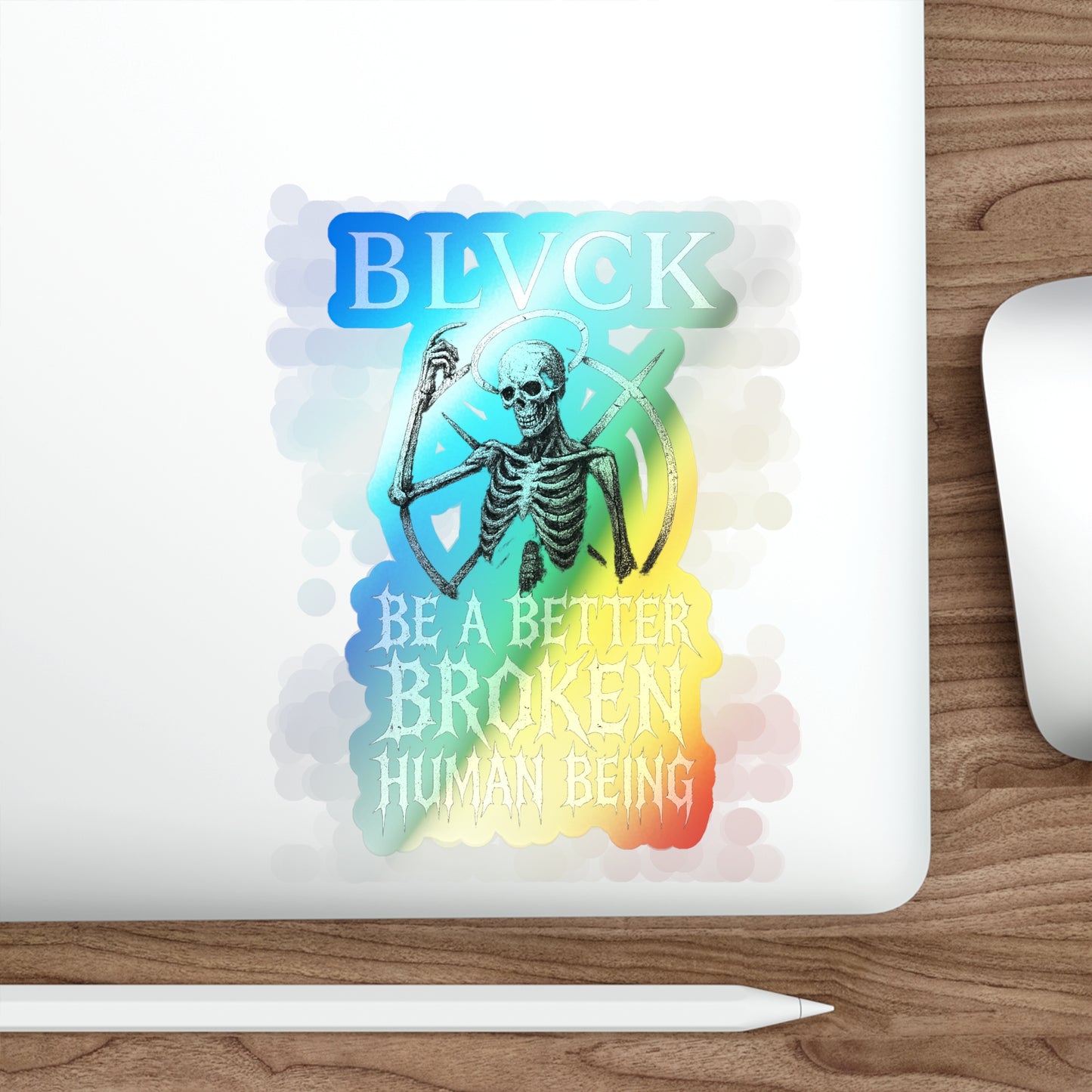 BLVCK // Holographic Sticker // Better Broken Human Being Edition