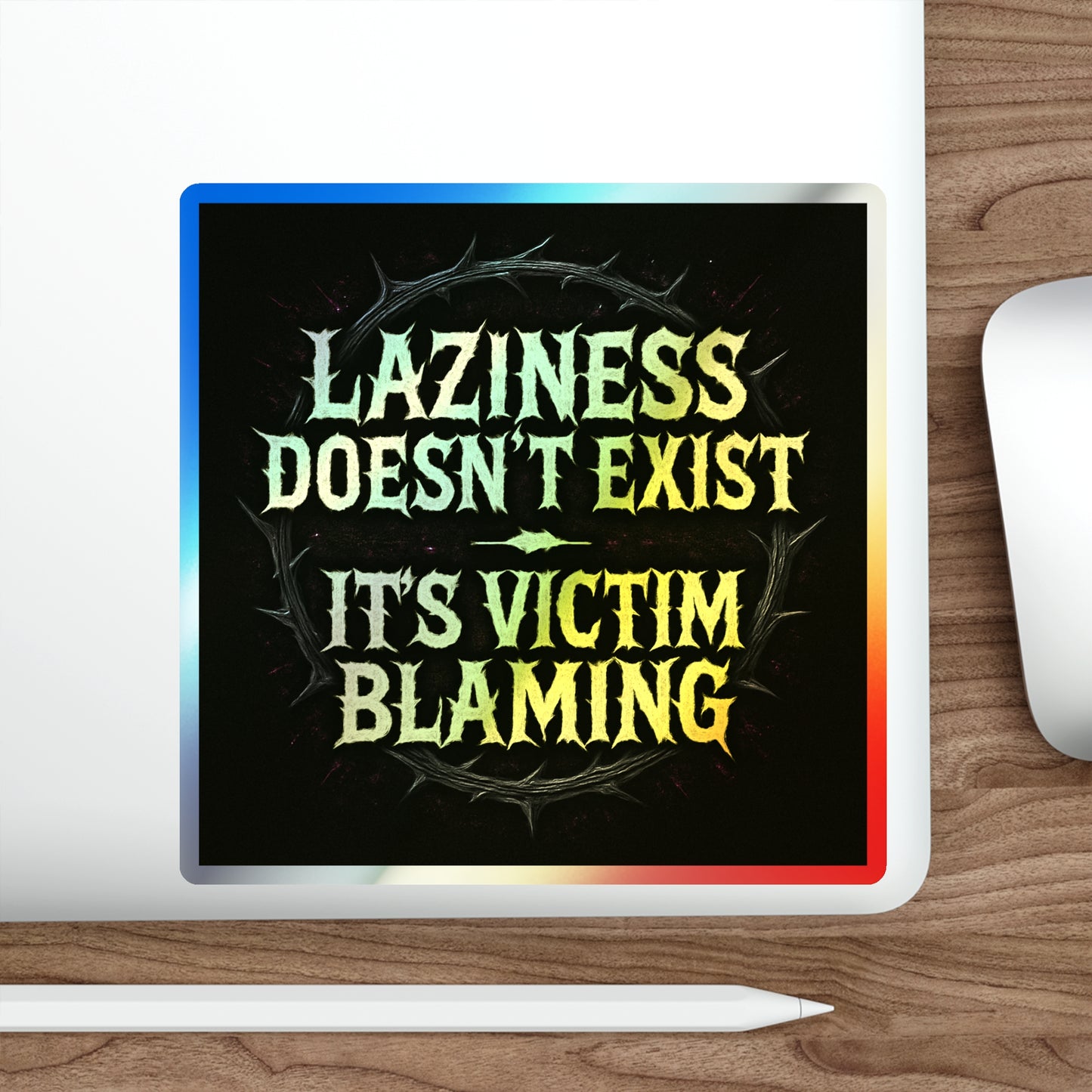 BLVCK // Holographic Sticker // Laziness Is a Lie Edition