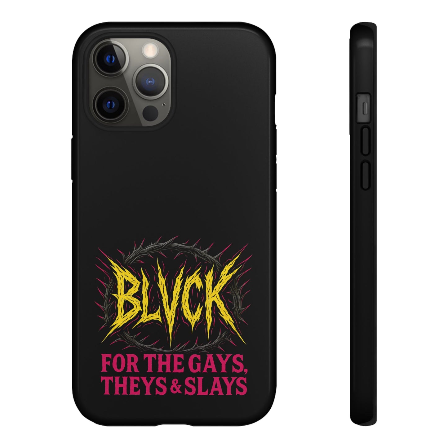 BLVCK // For the Gays, Theys & Slays iPhone Case