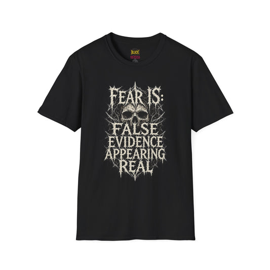BLVCK // Fear Is False Evidence - Unisex Tee