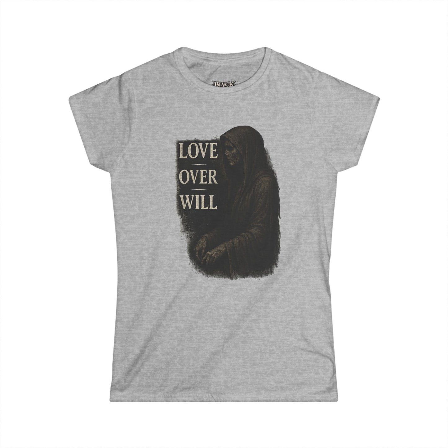 BLVCK // Love Over Will – Women's Tee