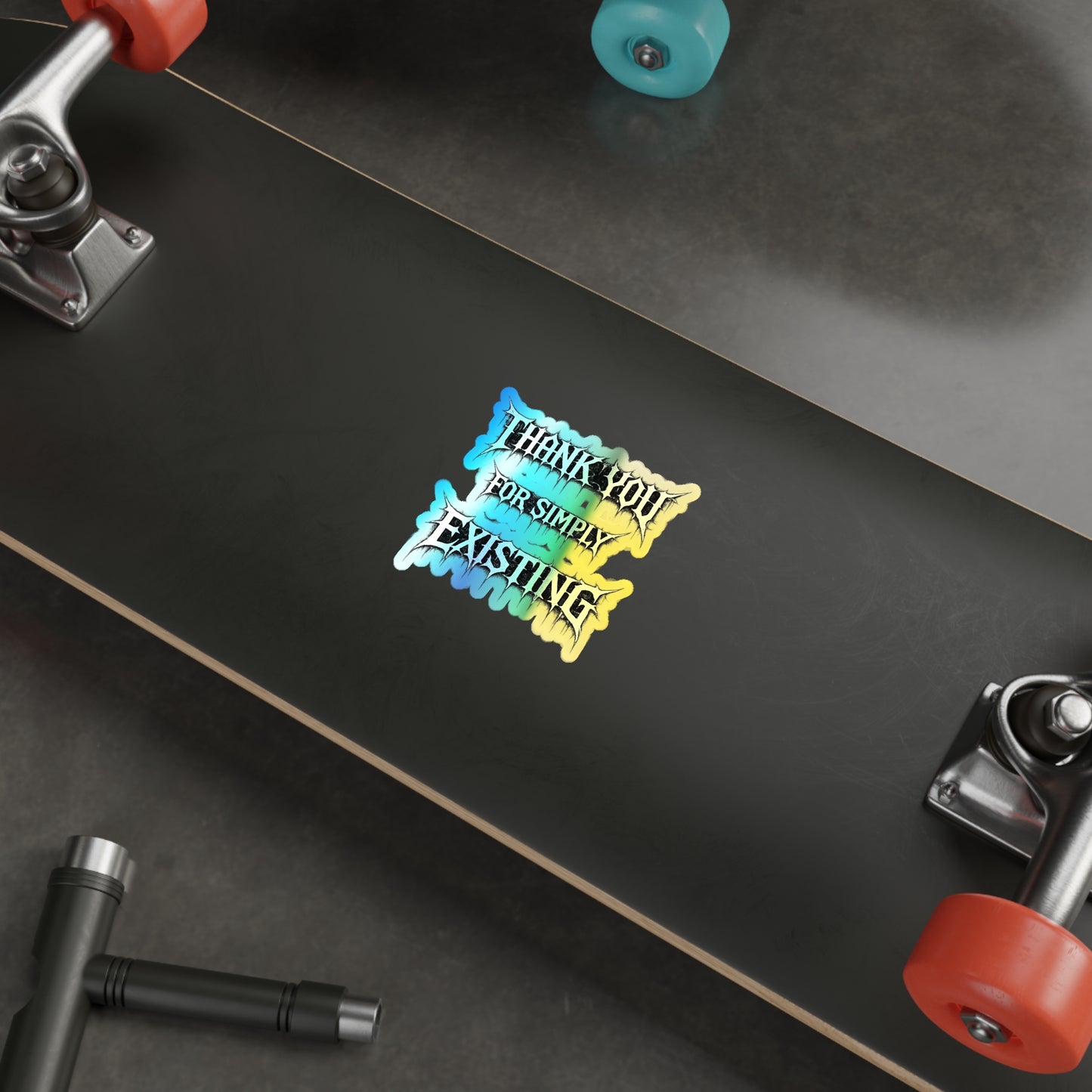 BLVCK // Thank YOU for Simply Existing Holographic Sticker