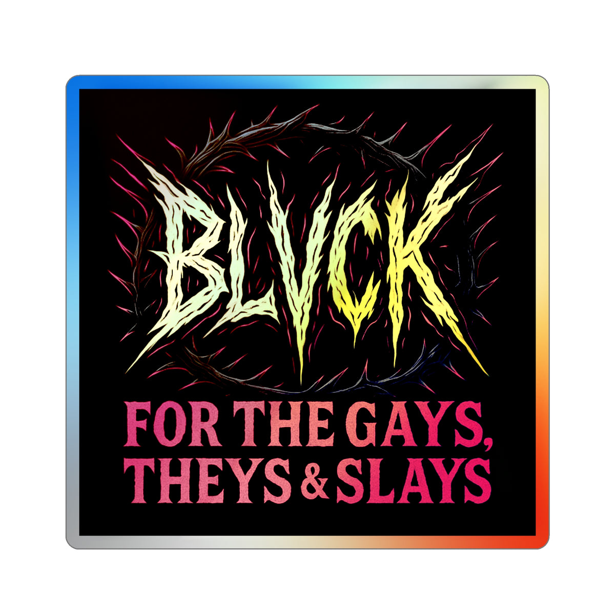 BLVCK Sigil // Holographic Sticker // Pride Edition