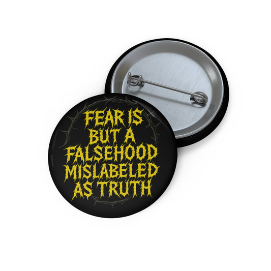 BLVCK // Fear is a Falsehood Enamel Pin