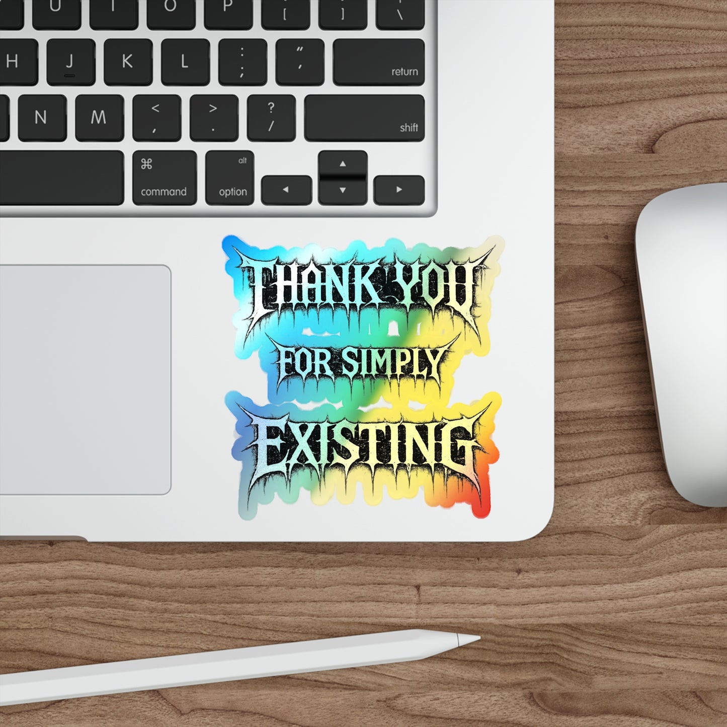 BLVCK // Thank YOU for Simply Existing Holographic Sticker