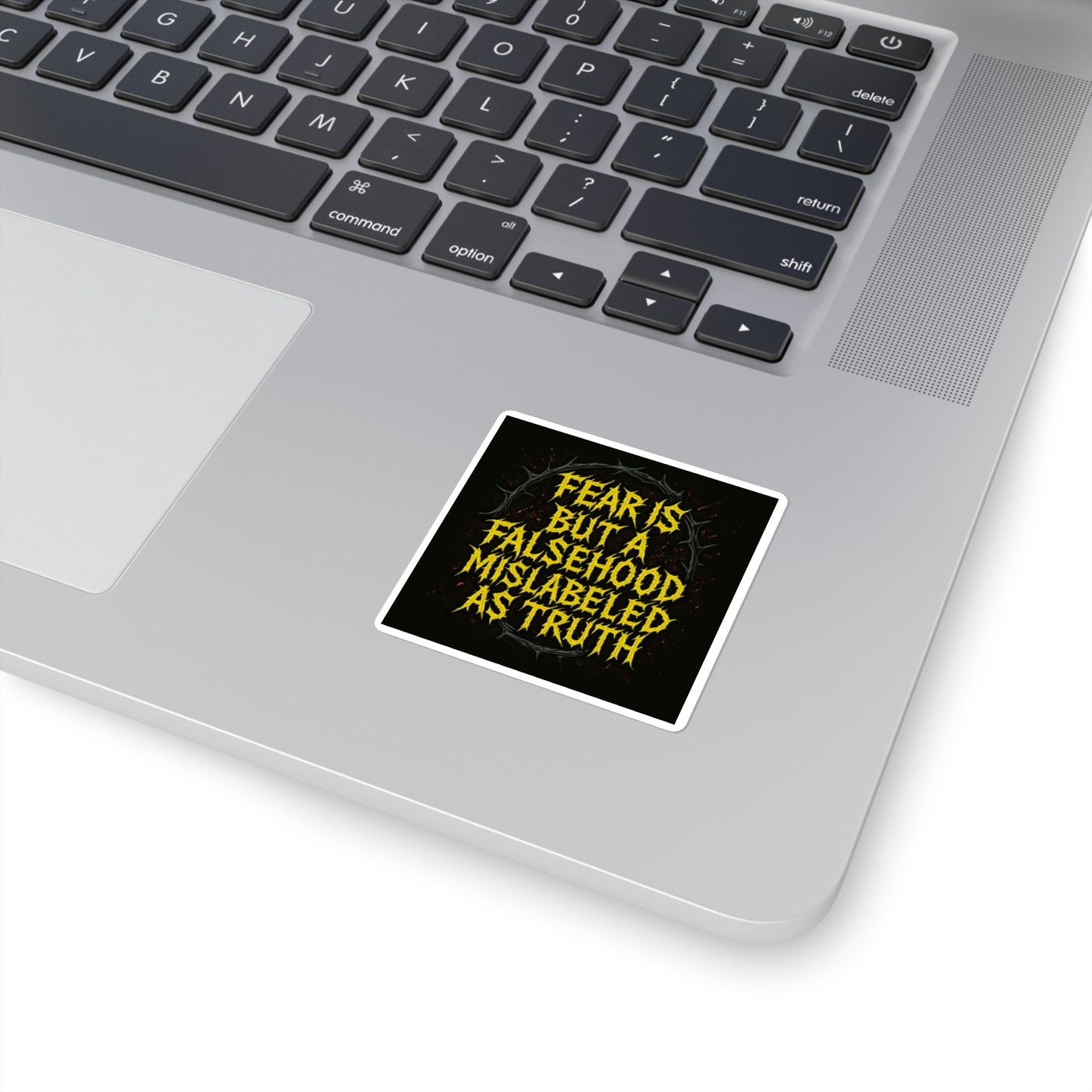 Fear Is a Falsehood // 2x2 BLVCK Sticker