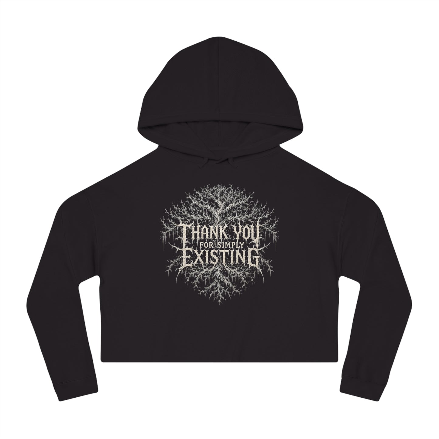 BLVCK // Thank YOU for Simply Existing Cropped Hoodie