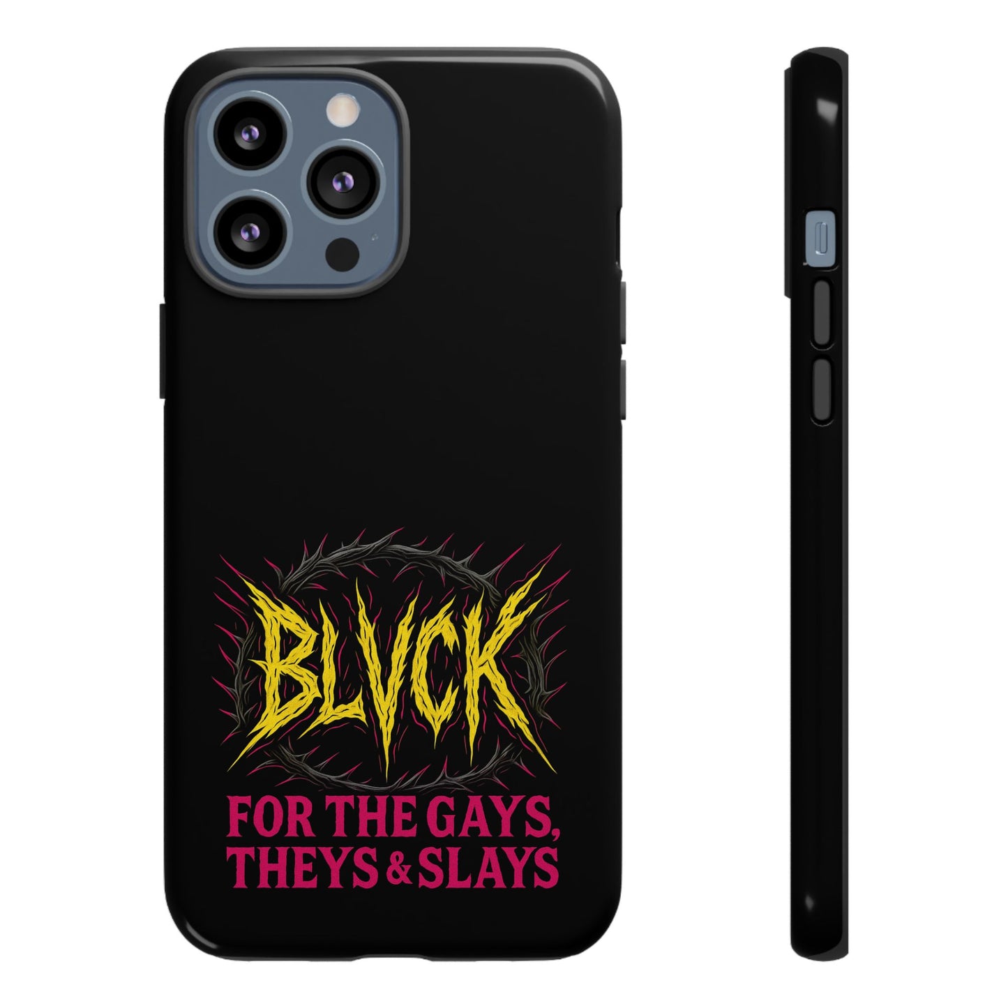 BLVCK // For the Gays, Theys & Slays iPhone Case