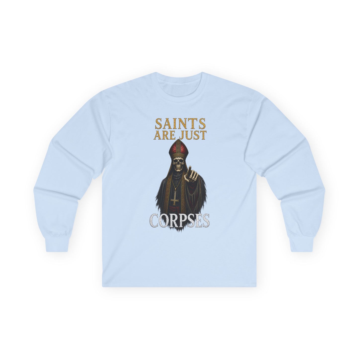 BLVCK // Saints Are Just Corpses - Long Sleeve Cotton Tee