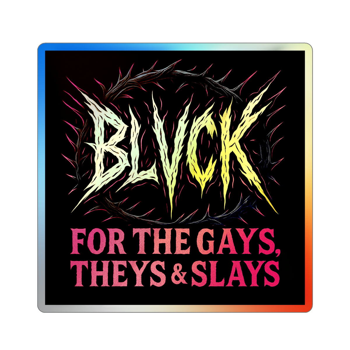 BLVCK Sigil // Holographic Sticker // Pride Edition