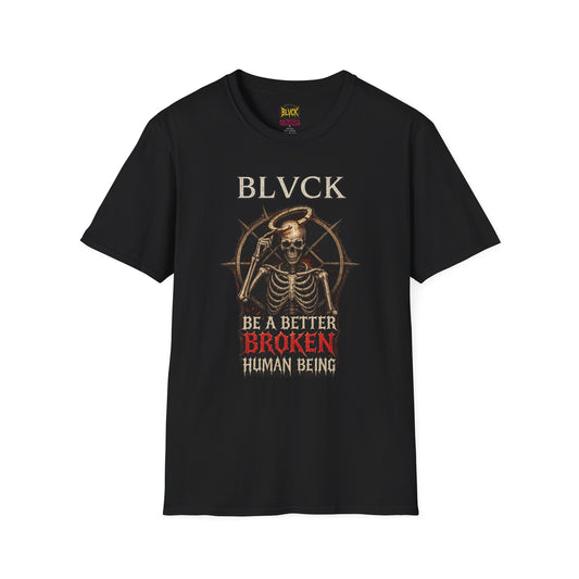 BLVCK // Better Broken Human Being Unisex Tee