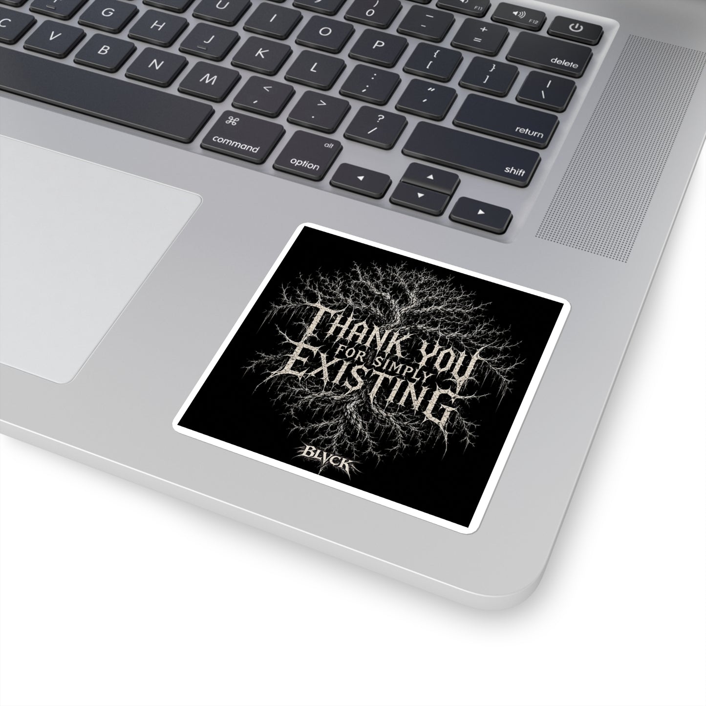 BLVCK // Thank YOU for Simply Existing Sticker