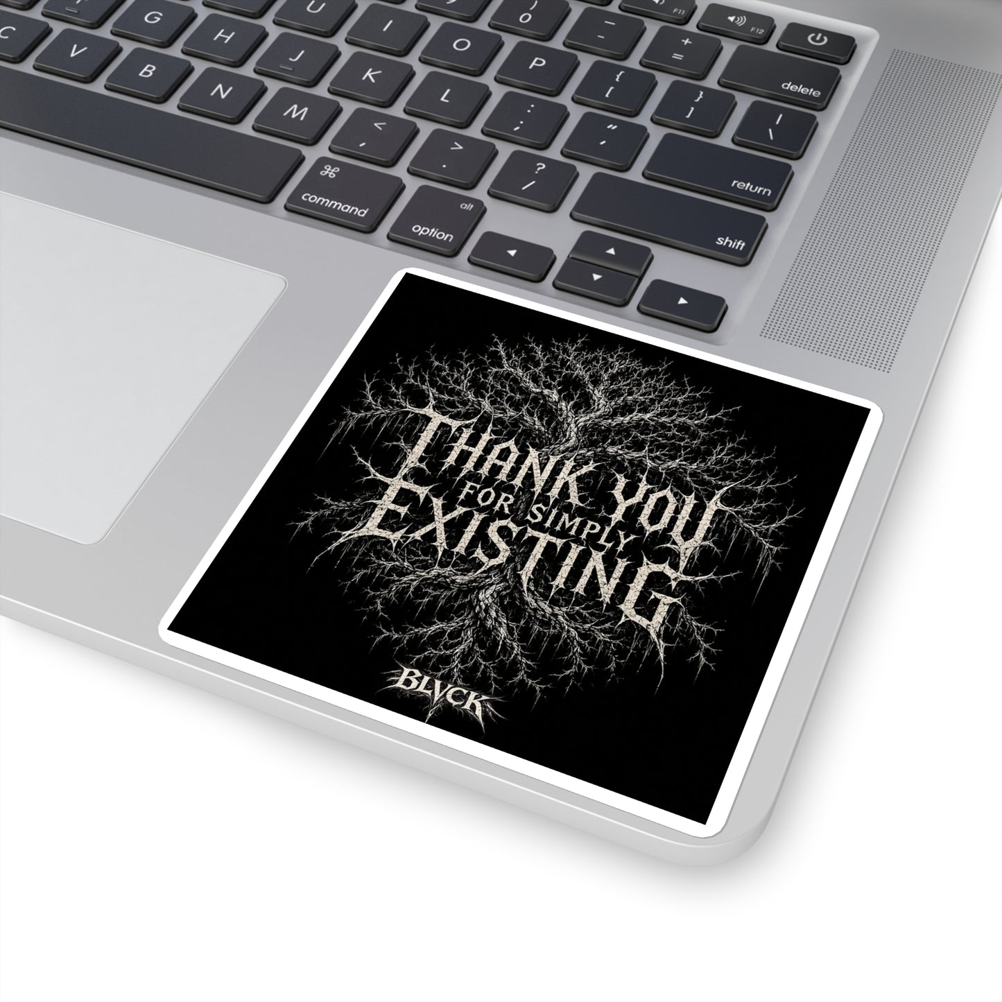 BLVCK // Thank YOU for Simply Existing Sticker