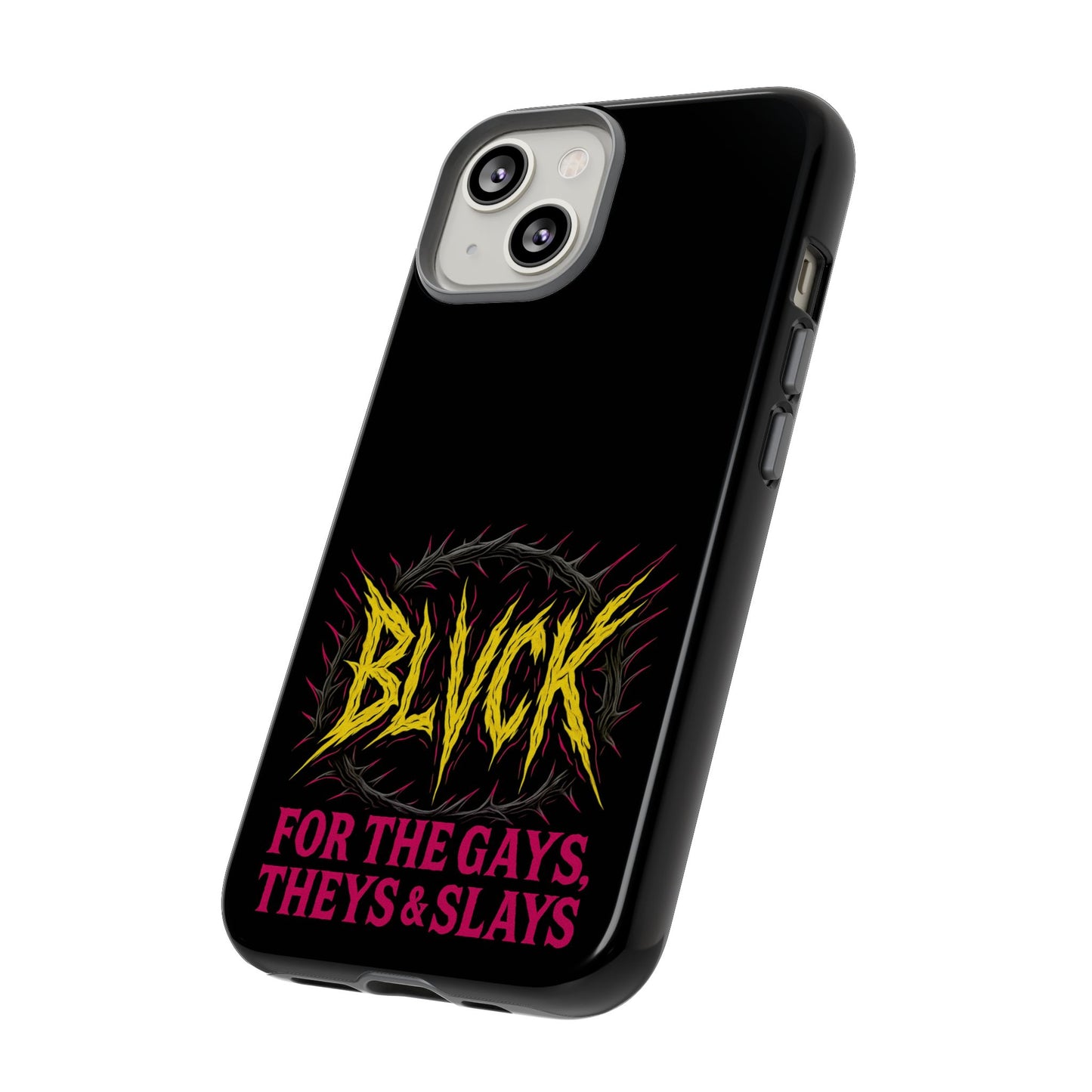 BLVCK // For the Gays, Theys & Slays iPhone Case