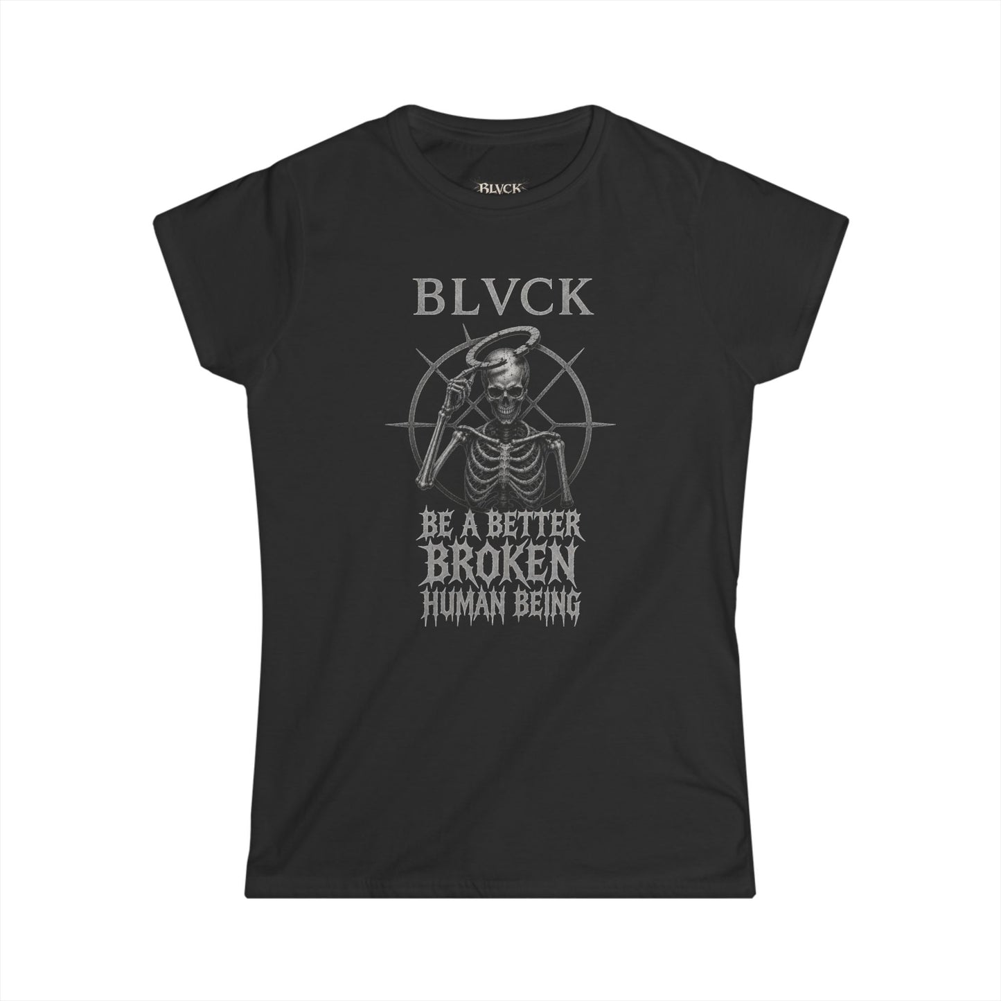 BLVCK // Better Broken Human Being - Monochrome Women's Tee