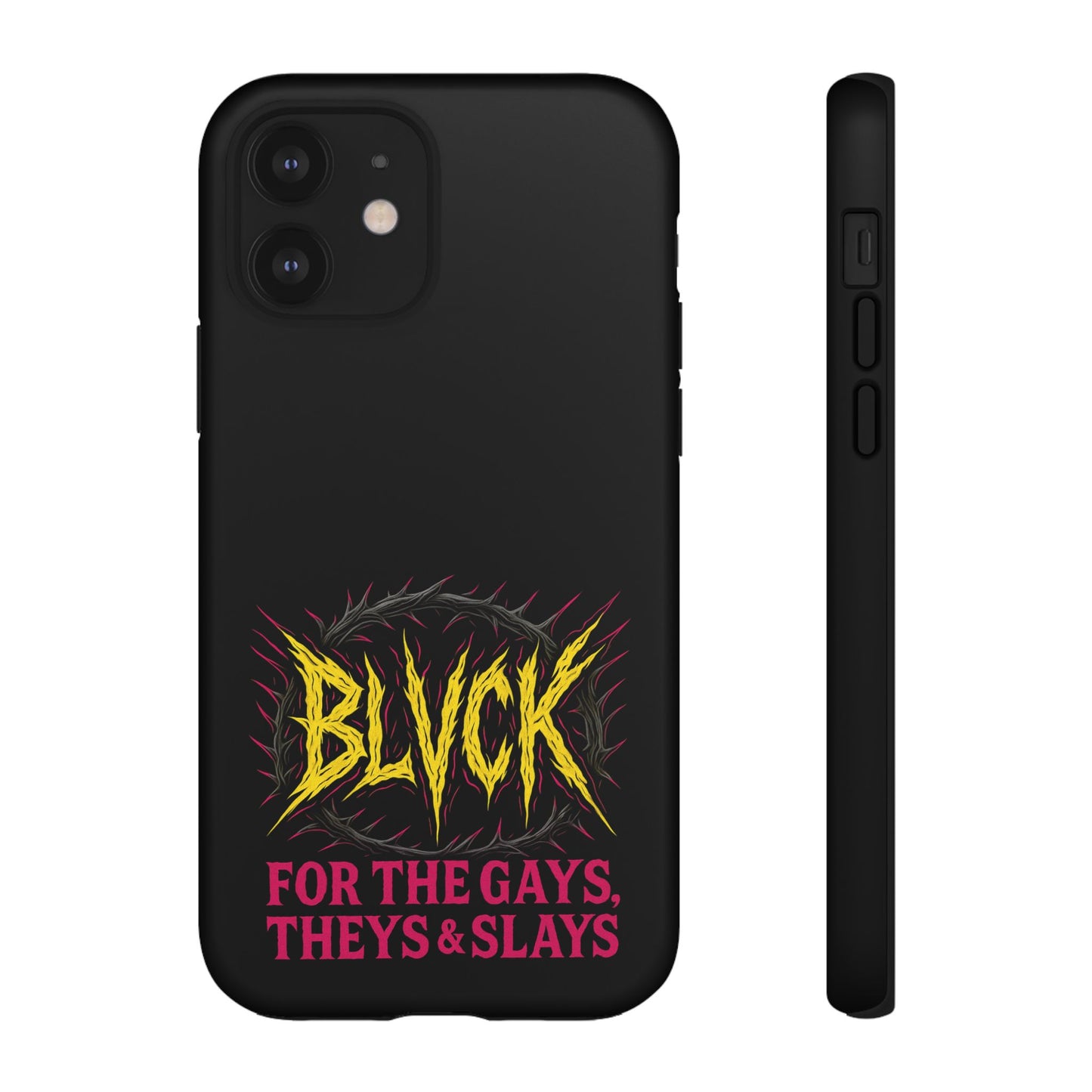 BLVCK // For the Gays, Theys & Slays iPhone Case