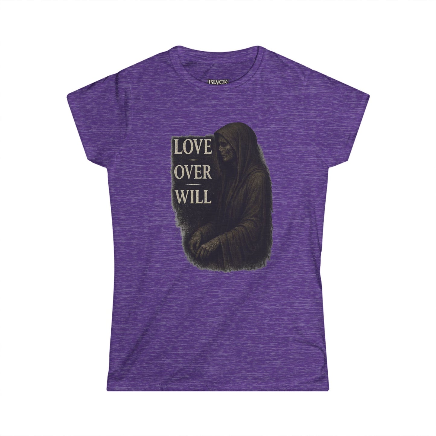 BLVCK // Love Over Will – Women's Tee