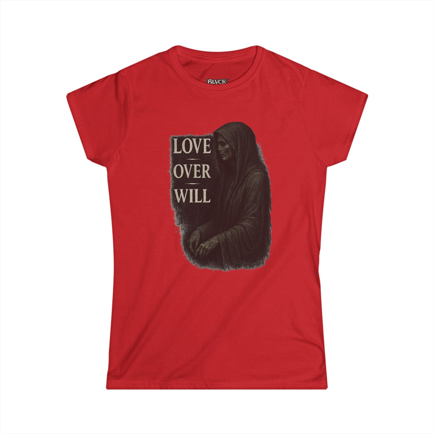 BLVCK // Love Over Will – Women's Tee