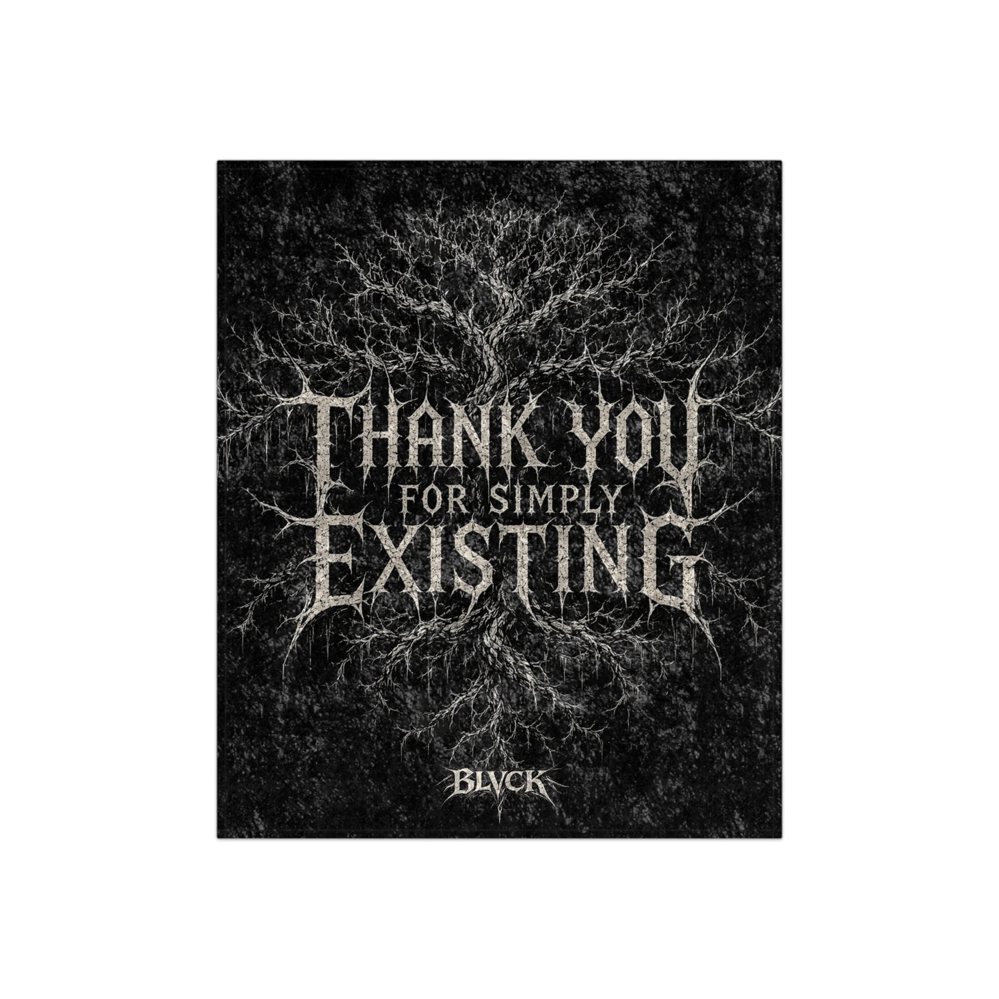 BLVCK // Thank YOU for Simply Existing // Premium Crushed Velvet Blanket