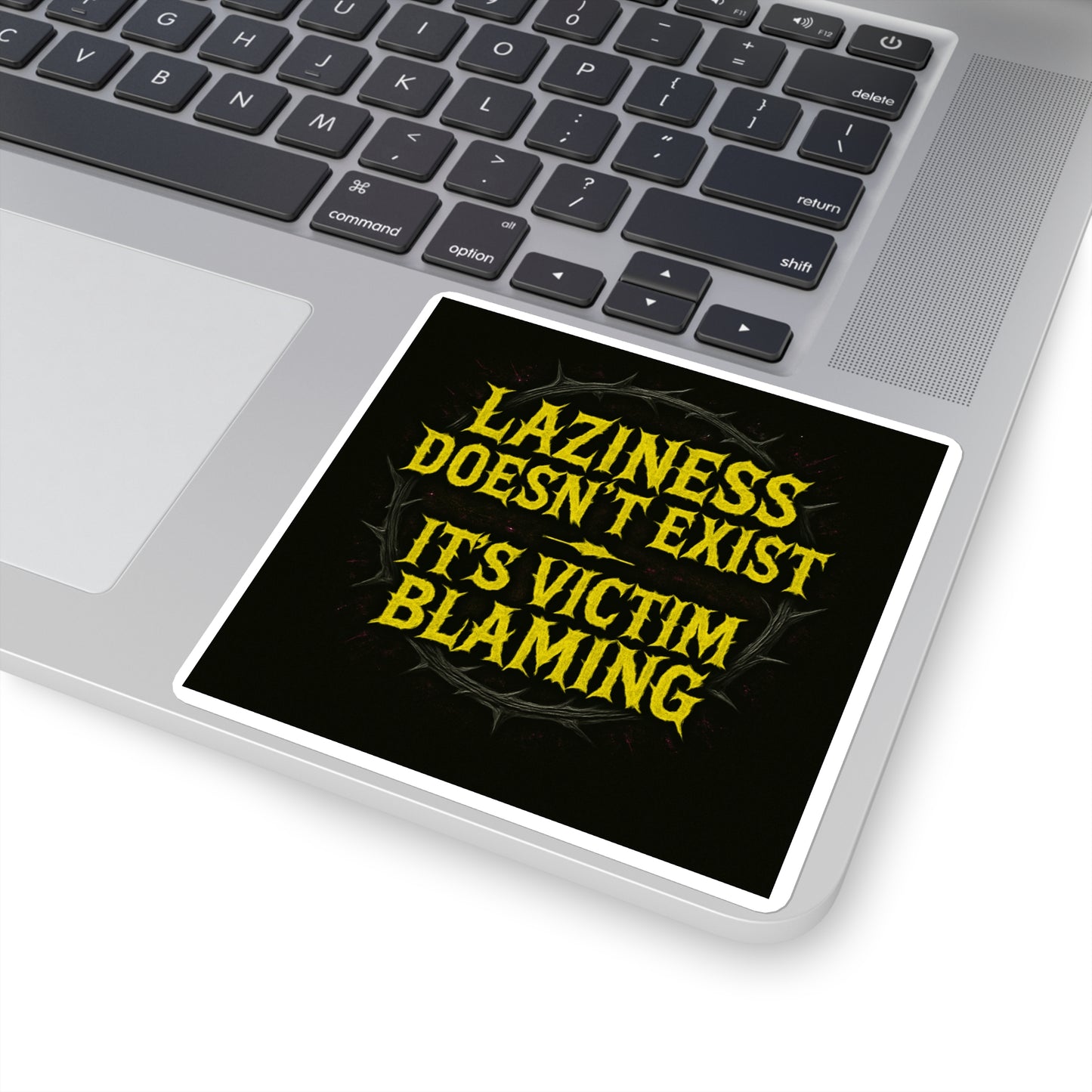 Laziness Doesn’t Exist // 2x2 BLVCK Sticker