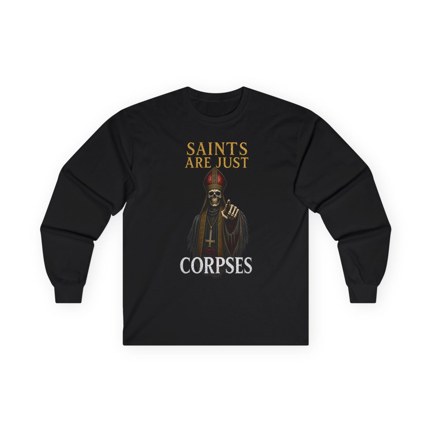 BLVCK // Saints Are Just Corpses - Long Sleeve Cotton Tee