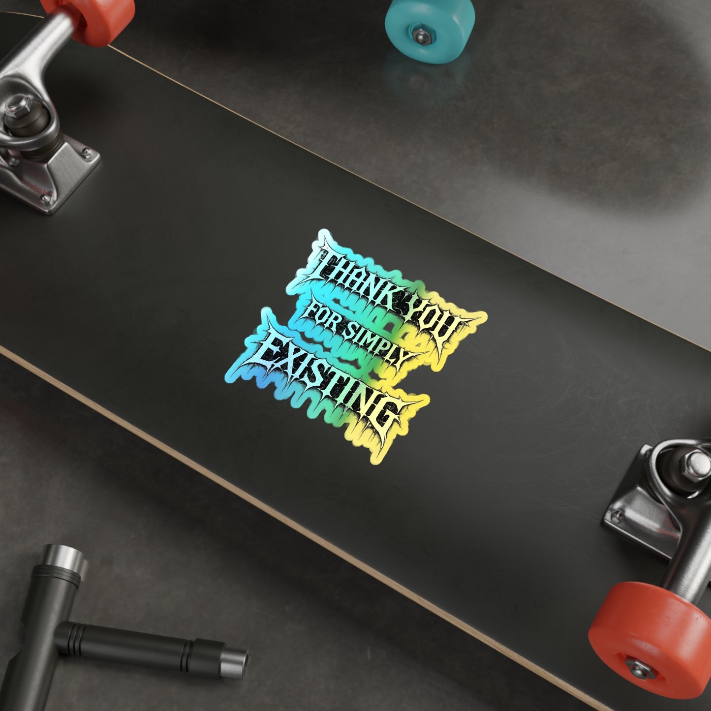 BLVCK // Thank YOU for Simply Existing Holographic Sticker