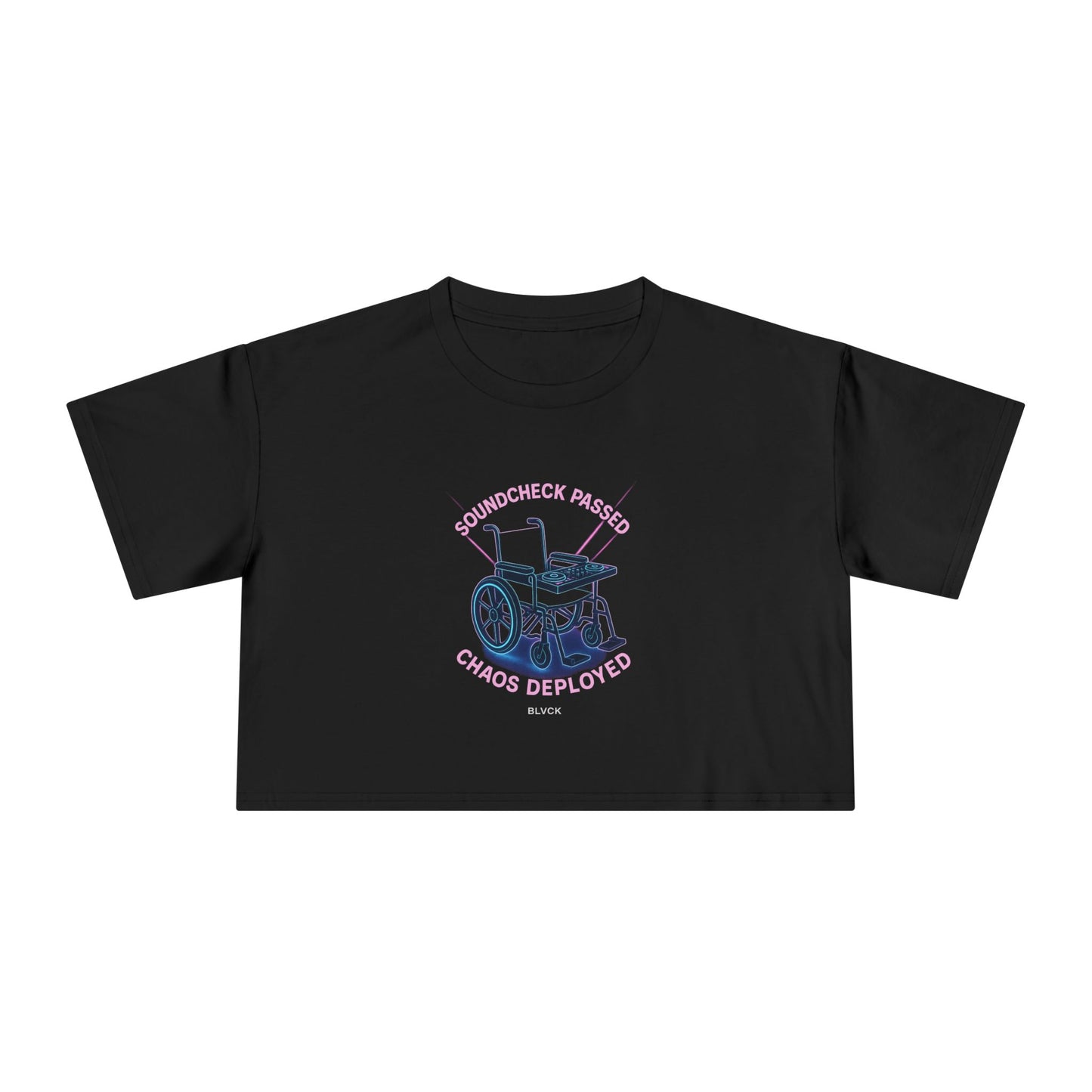 BLVCK “Soundcheck Passed – Chaos Deployed” Crop Tee - Worldwide