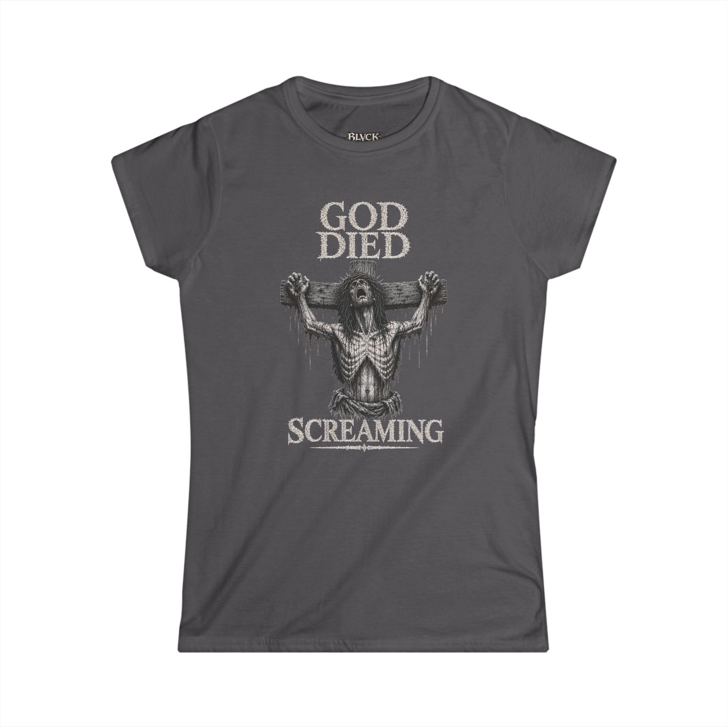 BLVCK // God Died Screaming - Women's Tee