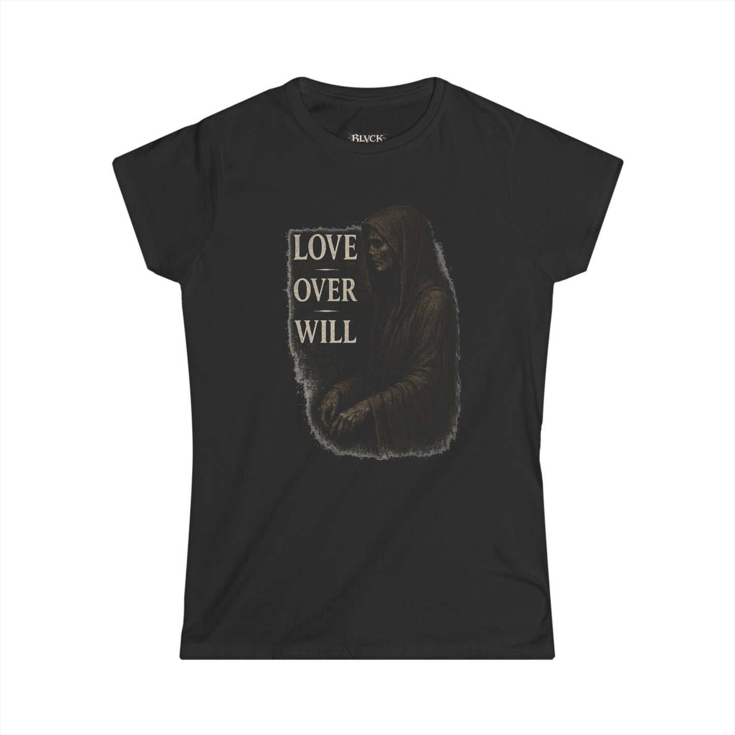 BLVCK // Love Over Will – Women's Tee