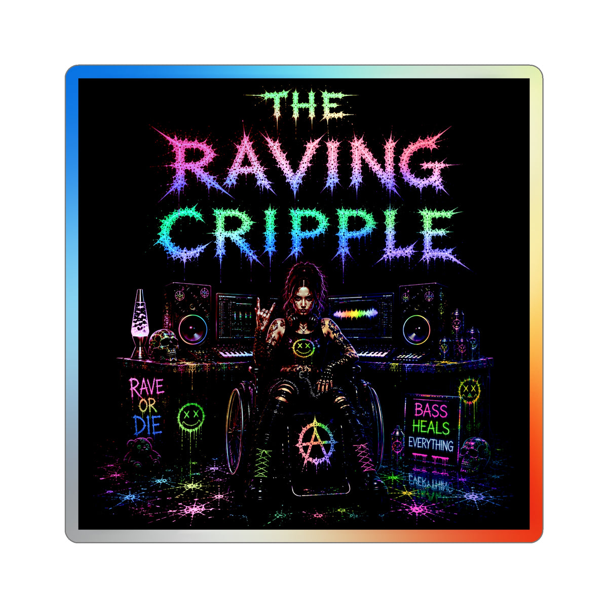 RAVING CRIPPLE // BLVCK Holographic Sticker // Insaneintheleakingbrain Edition