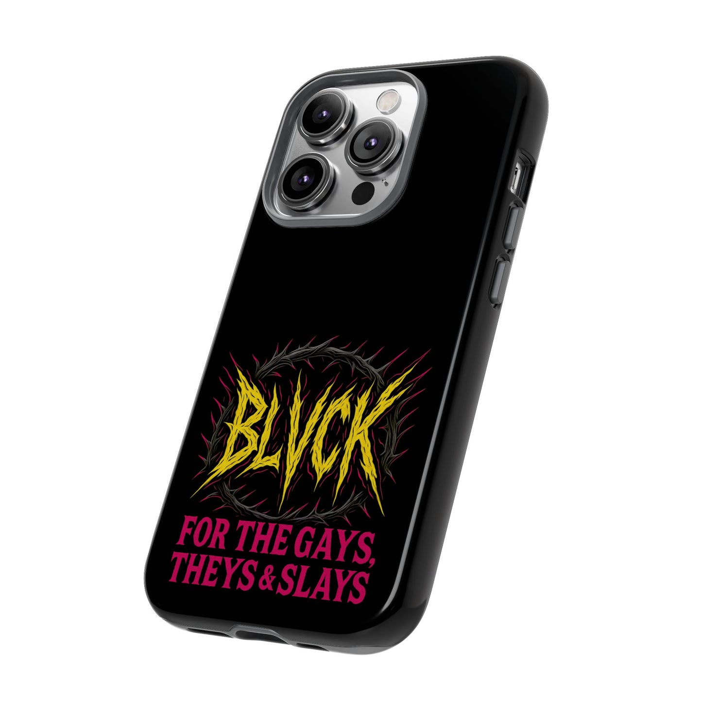 BLVCK // For the Gays, Theys & Slays iPhone Case
