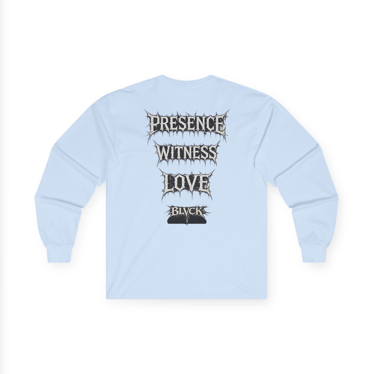 BLVCK // Presence, Witness, Love - Long Sleeve Tee