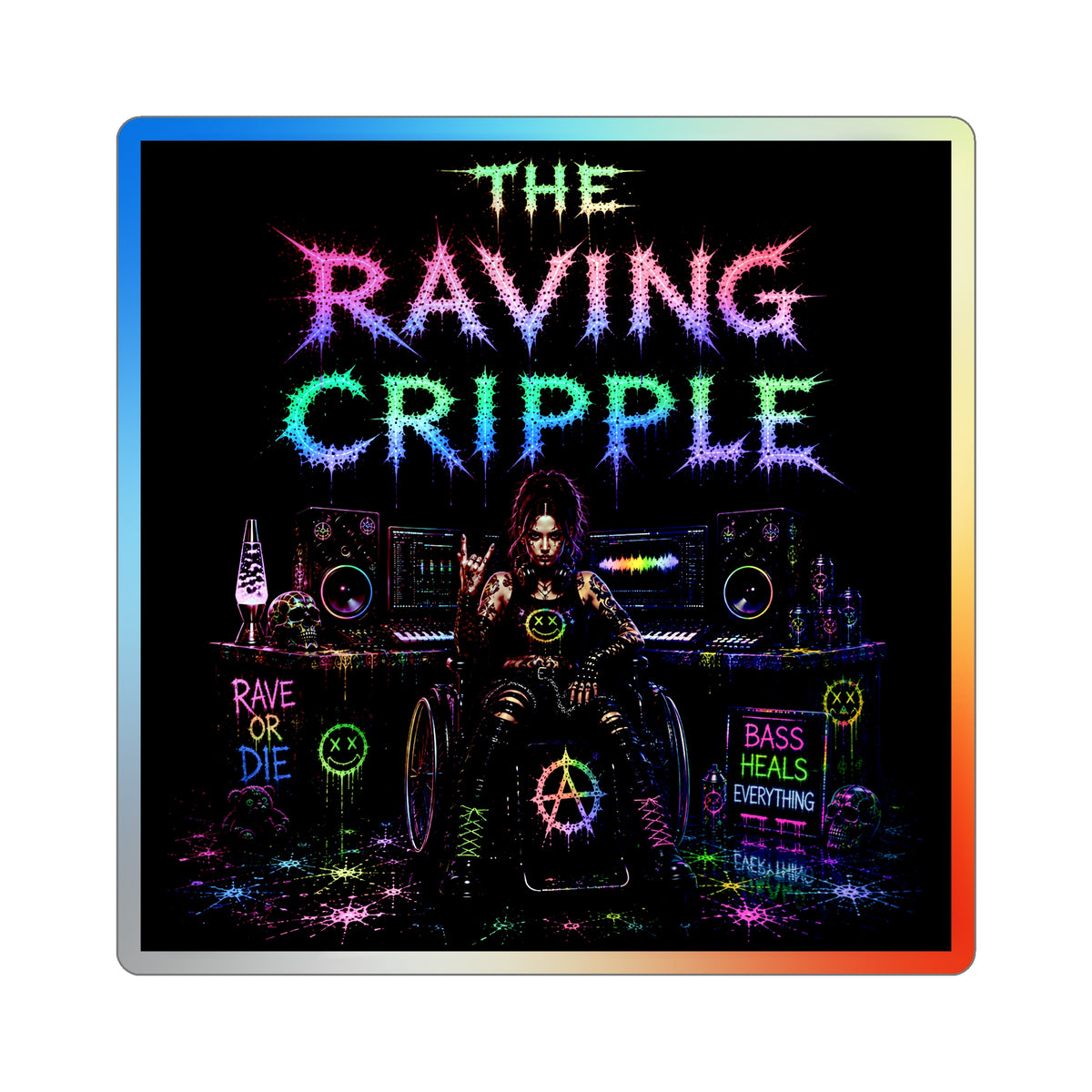 RAVING CRIPPLE // BLVCK Holographic Sticker // Insaneintheleakingbrain Edition
